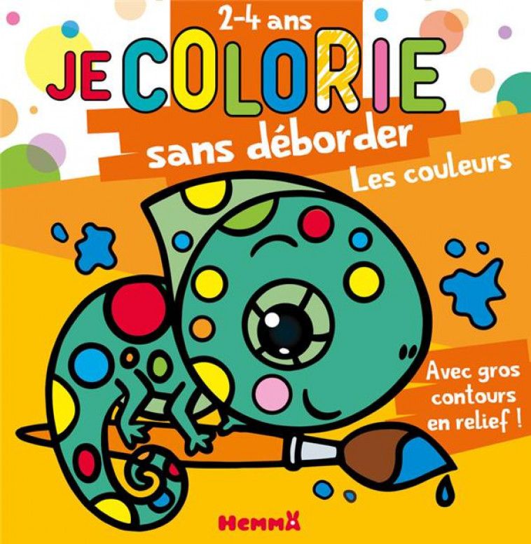 JE COLORIE SANS DEBORDER (2-4 ANS) - LES COULEURS - AVEC GROS CONTOURS EN RELIEF ! - PIETTE NADINE - HEMMA