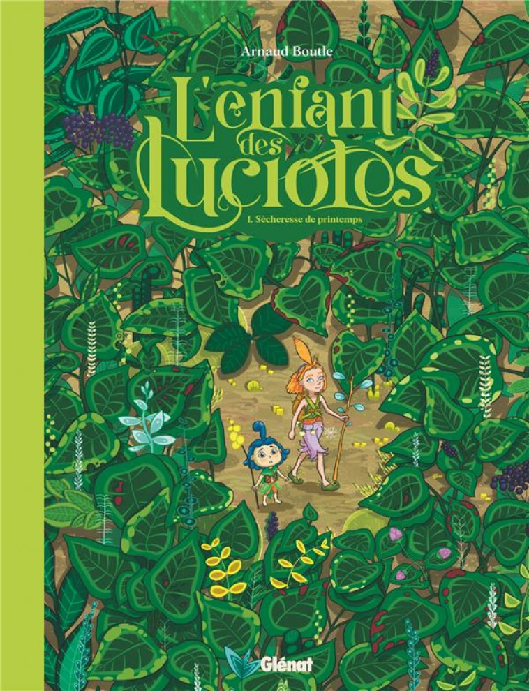 L'ENFANT DES LUCIOLES TOME 1 : SECHERESSE DE PRINTEMPS -  BOUTLE, ARNAUD - GLENAT