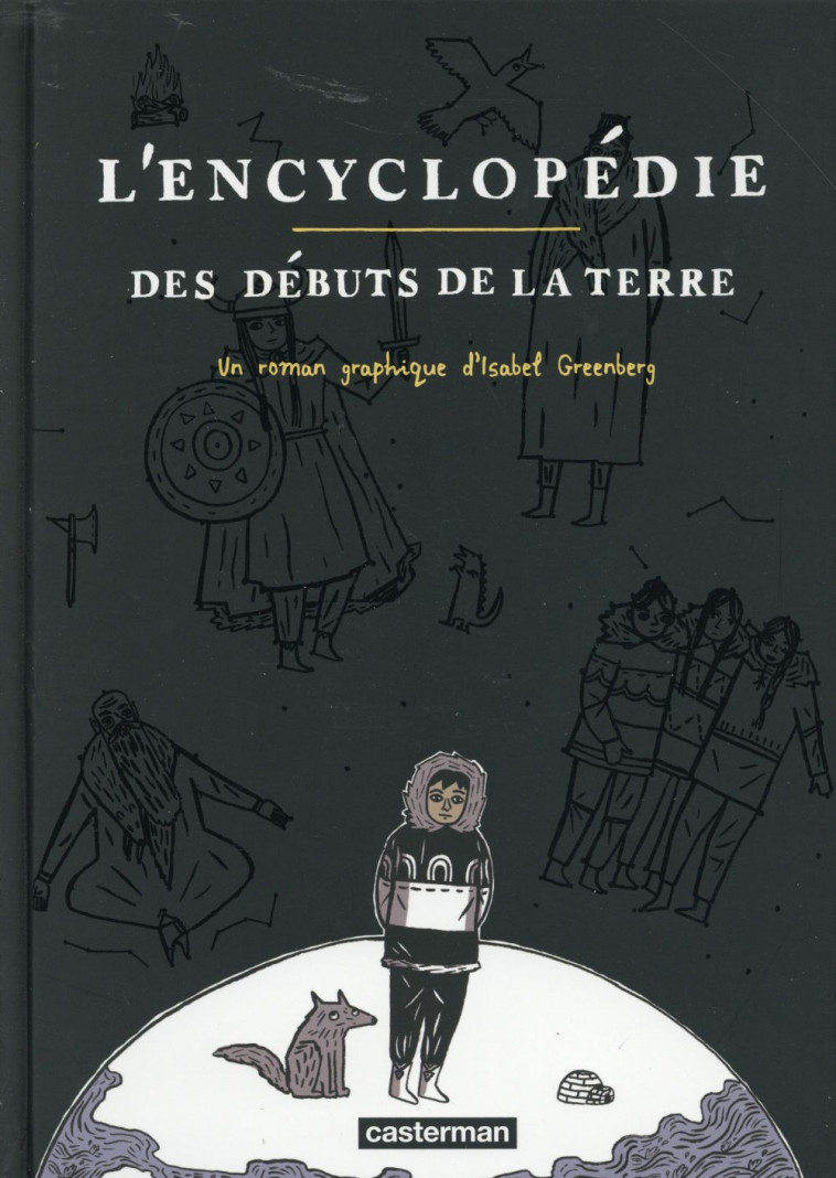 L'ENCYCLOPEDIE DES DEBUTS DE LA TERRE - Greenberg Isabel - Casterman