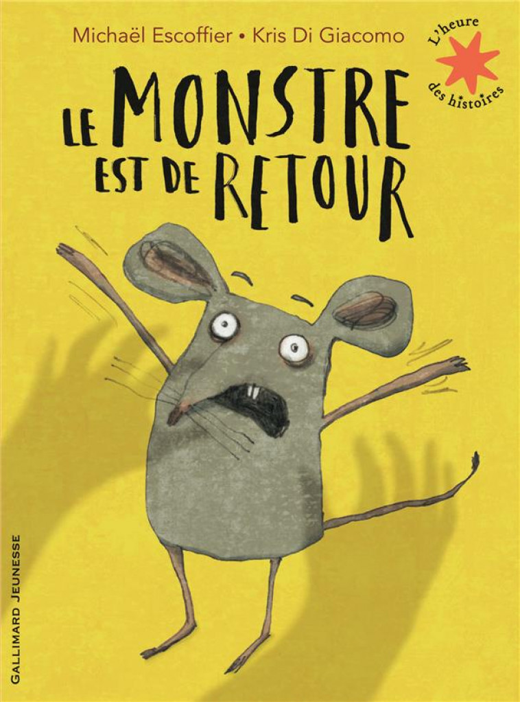 LE MONSTRE EST DE RETOUR - ESCOFFIER/DI GIACOMO - GALLIMARD