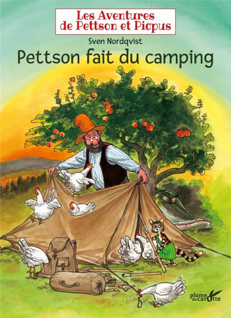 PETTSON FAIT DU CAMPING - NORDQVIST SVEN - PLUME CAROTTE