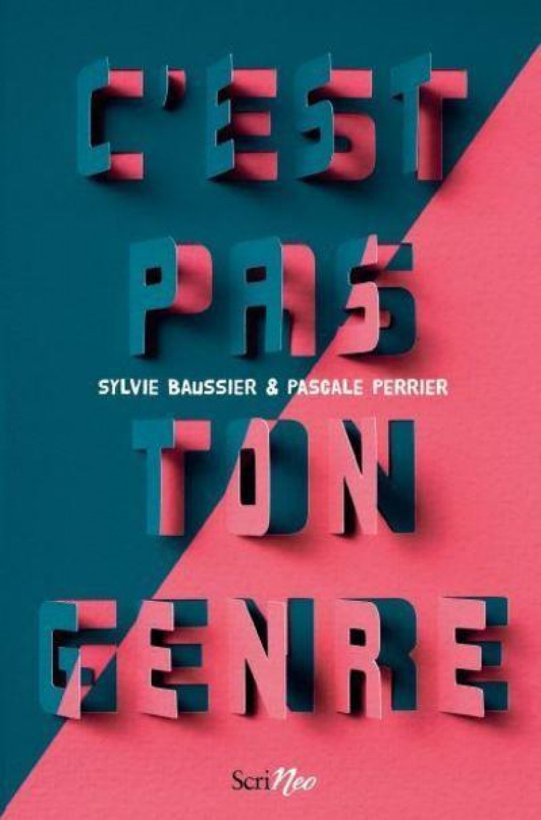 C-EST PAS TON GENRE - PERRIER/BAUSSIER - SCRINEO