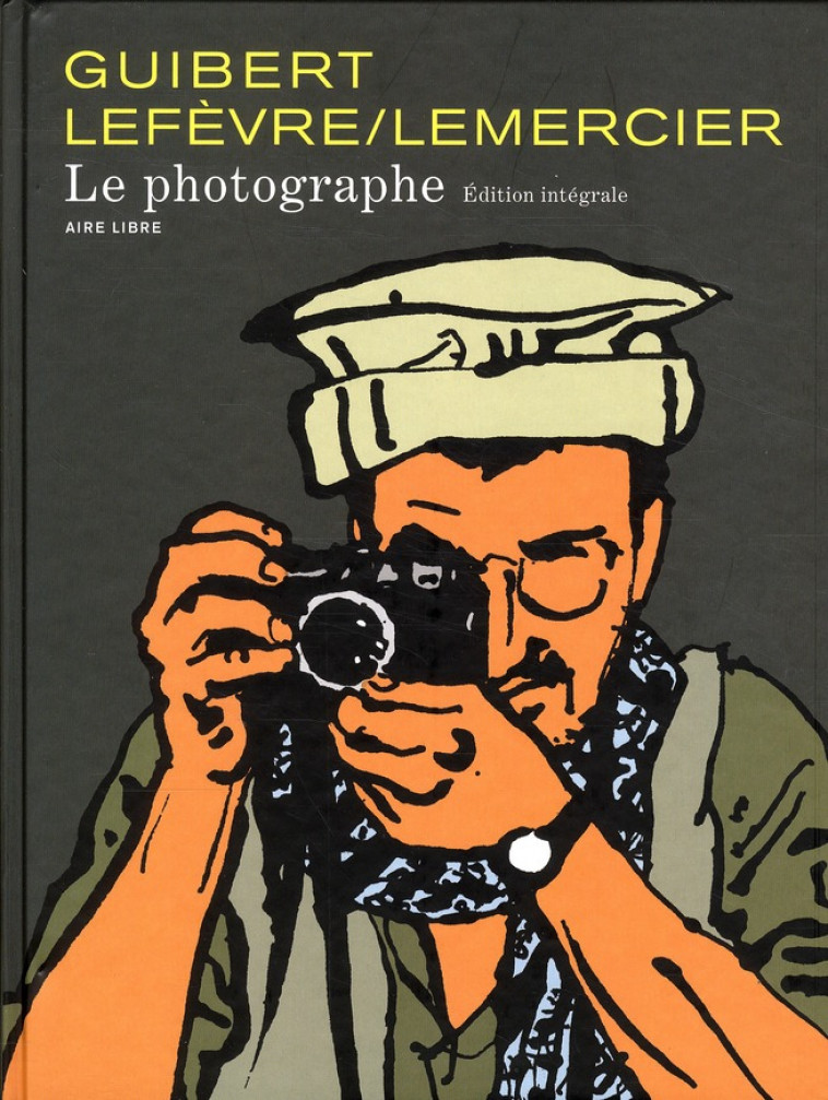 LE PHOTOGRAPHE - L-INTEGRALE - TOME 1 - LE PHOTOGRAPHE - L-INTEGRALE - GUIBERT EMMANUEL - DUPUIS