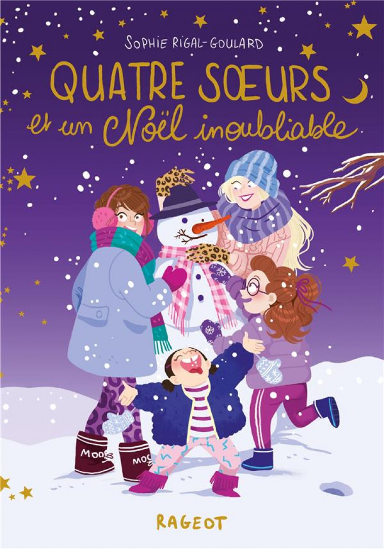 QUATRE SOEURS - T09 - QUATRE SOEURS ET UN NOEL INOUBLIABLE - RIGAL-GOULARD/DIGLEE - RAGEOT