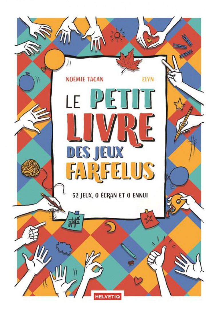 LE PETIT LIVRE DES JEUX FARFELUS - TAGAN NOEMIE - HELVETIQ