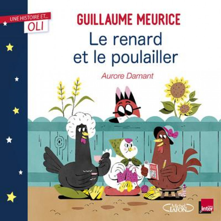 OLI - LE RENARD ET LE POULAILLER - MEURICE/DAMANT - MICHEL LAFON