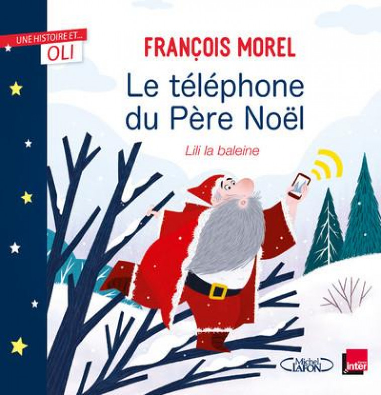 OLI - LE TELEPHONE DU PERE NOEL - MOREL - MICHEL LAFON