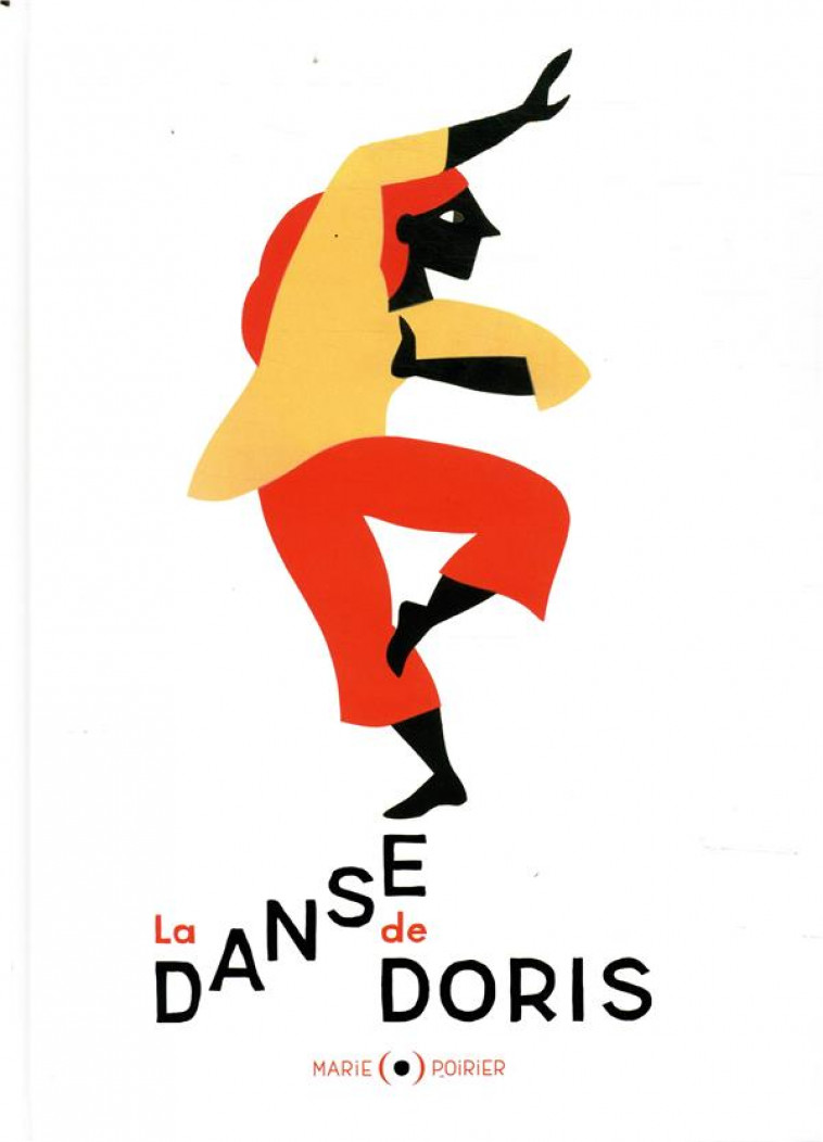 LA DANSE DE DORIS - POIRIER, MARIE - GRANDES PERSONN