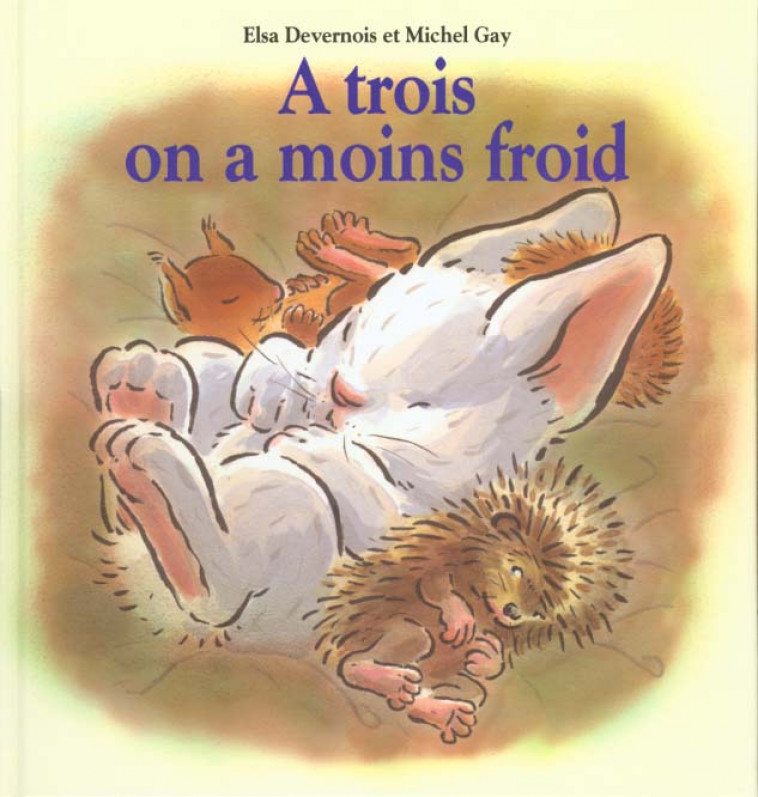 A TROIS ON A MOINS FROID - DEVERNOIS/GAY - EDL