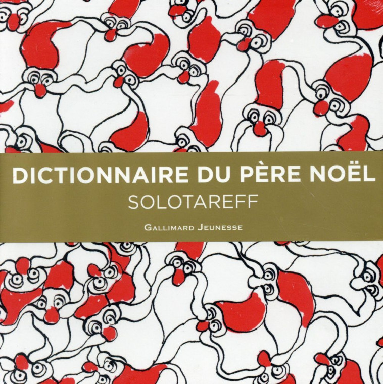 DICTIONNAIRE DU PERE NOEL - Solotareff Grégoire - Gallimard-Jeunesse