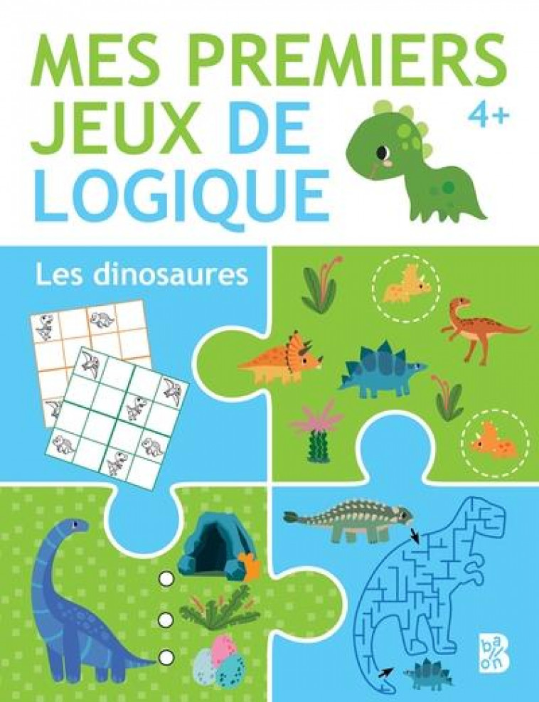 MES PREMIERS JEUX DE LOGIQUE 4+ LES DINOSAURES - XXX - NC