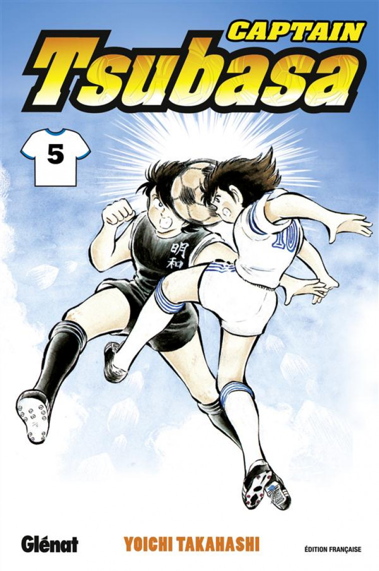 CAPTAIN TSUBASA - TOME 05 - L-EMBUSCADE - TAKAHASHI YOICHI - Glénat