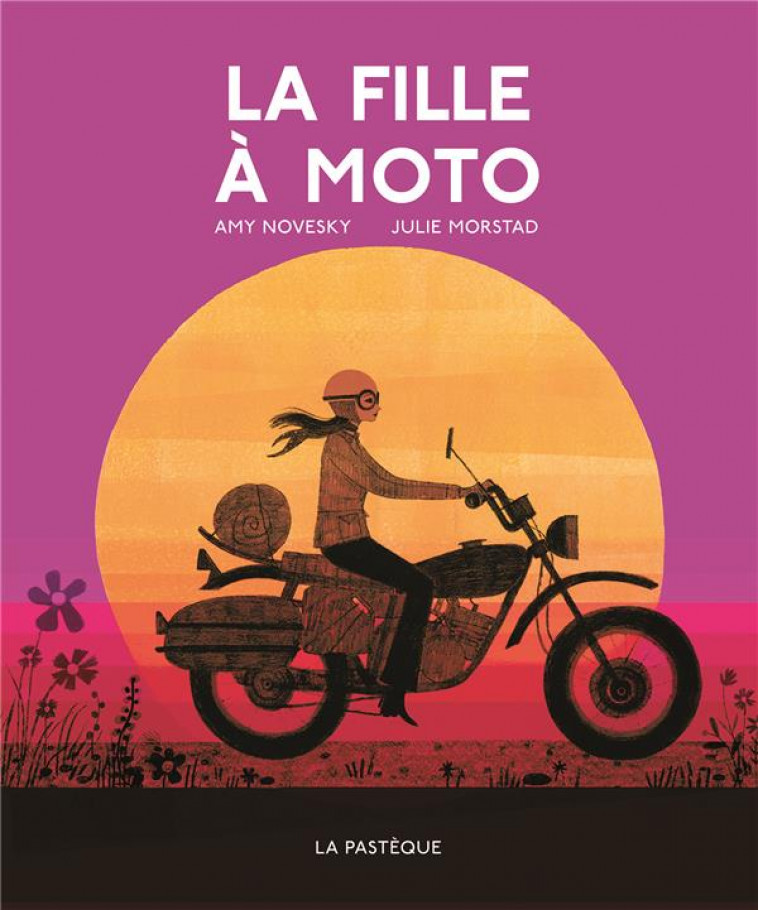 LA FILLE A MOTO - NOVESKY/MORSTAD - PASTEQUE