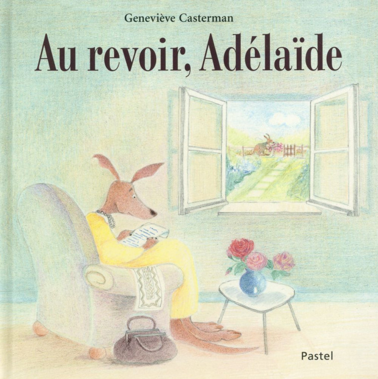 AU REVOIR, ADELAIDE - Casterman Geneviève - Ecole des loisirs