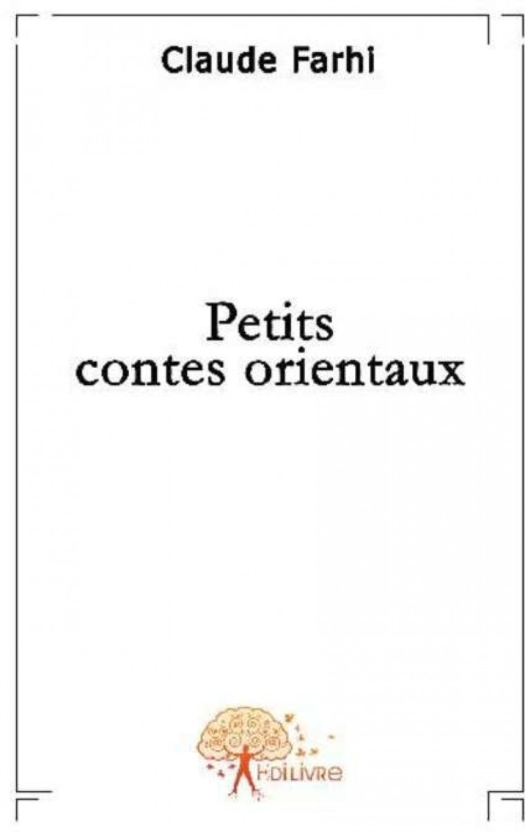 PETITS CONTES ORIENTAUX - FARHI, CLAUDE - EDILIVRE-APARIS