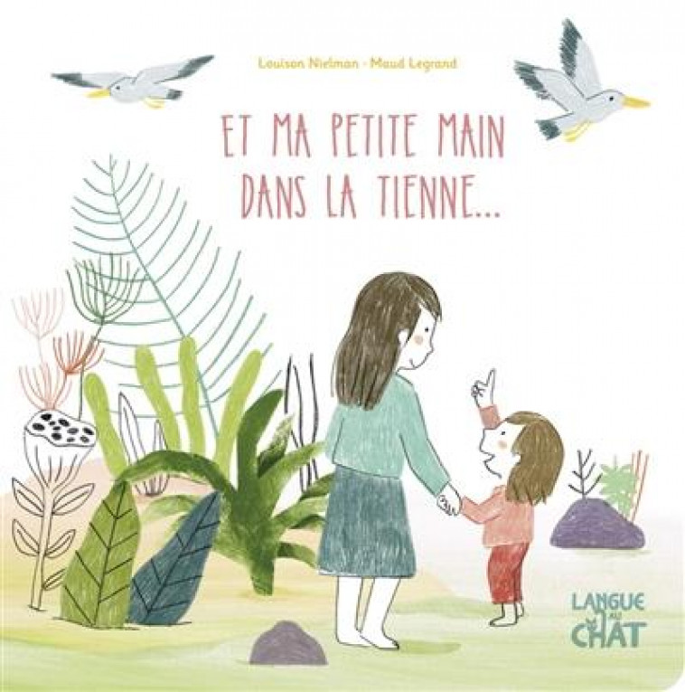 ET MA PETITE MAIN DANS LA TIENNE ... - LEGRAND/NIELMAN - LANGUE AU CHAT