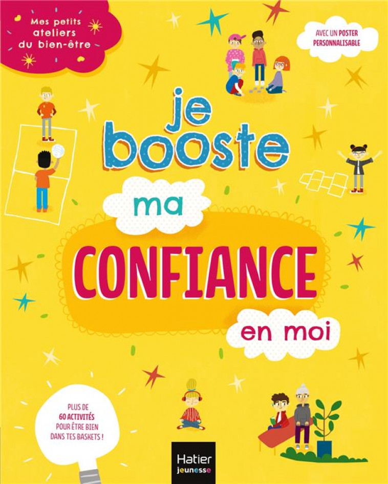 MES PETITS ATELIERS DU BIEN-ETRE - JE BOOSTE MA CONFIANCE EN MOI - COSTA/COX/BARKER - HATIER SCOLAIRE