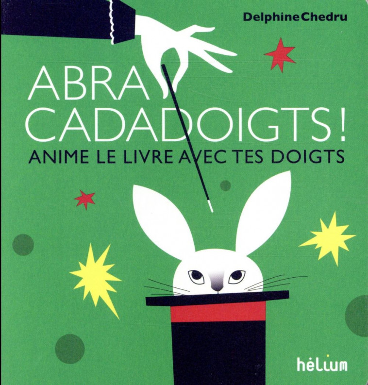 ABRACADADOIGTS ! - CHEDRU DELPHINE - ACTES SUD