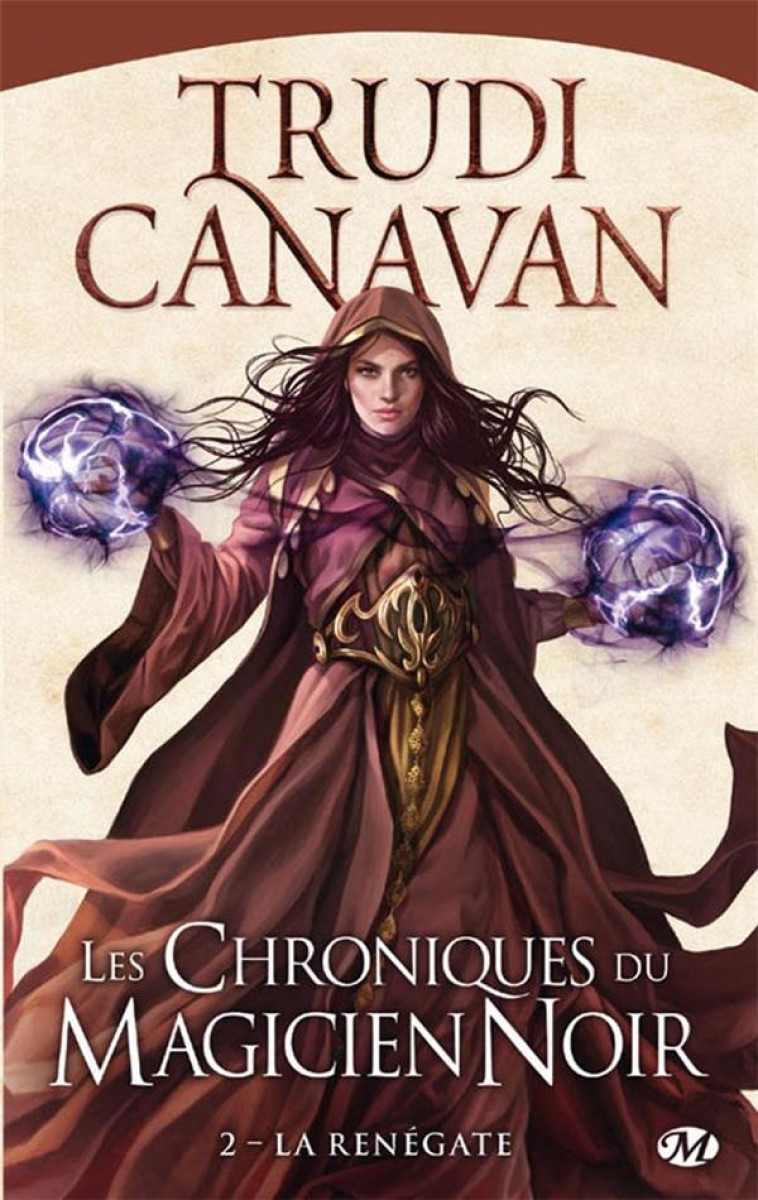 LES CHRONIQUES DU MAGICIEN NOIR, T2 : LA RENEGATE - CANAVAN TRUDI - MILADY