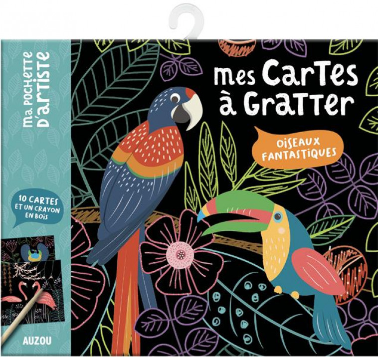 MA POCHETTE D-ARTISTE - MES CARTES A GRATTER - OISEAUX FANTASTIQUES - MEL ARMSTRONG - NC