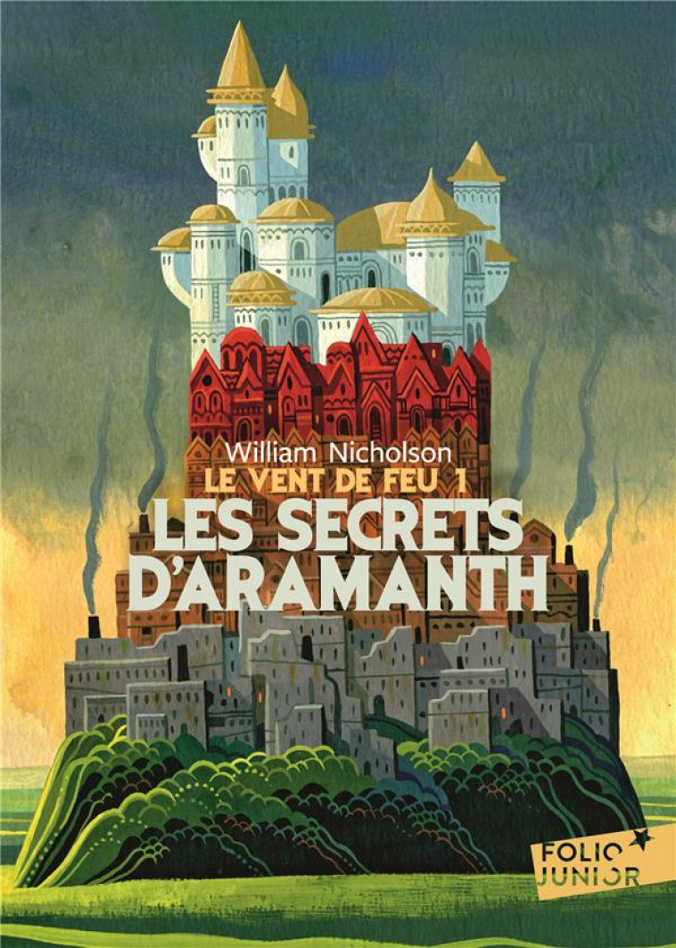 LE VENT DE FEU - T01 - LES SECRETS D-ARAMANTH - NICHOLSON WILLIAM - GALLIMARD