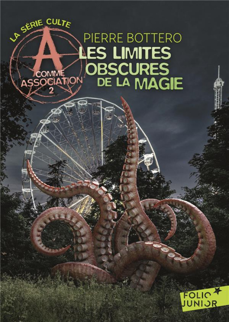 A COMME ASSOCIATION - T02 - LES LIMITES OBSCURES DE LA MAGIE - BOTTERO PIERRE - GALLIMARD