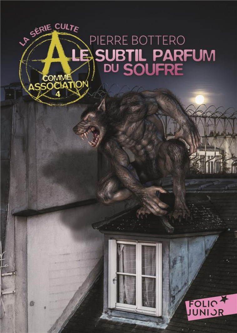 A COMME ASSOCIATION - T04 - LE SUBTIL PARFUM DU SOUFRE - BOTTERO PIERRE - GALLIMARD