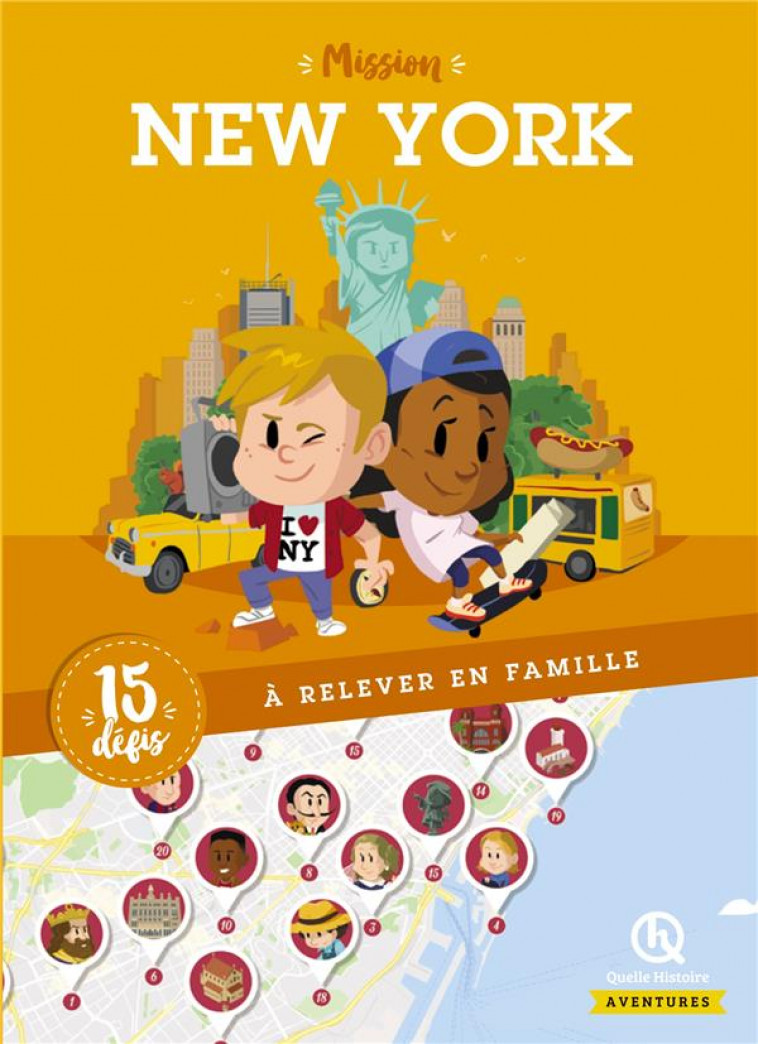 MISSION NEW-YORK - QUELLE HISTOIRE STUD - QUELLE HISTOIRE