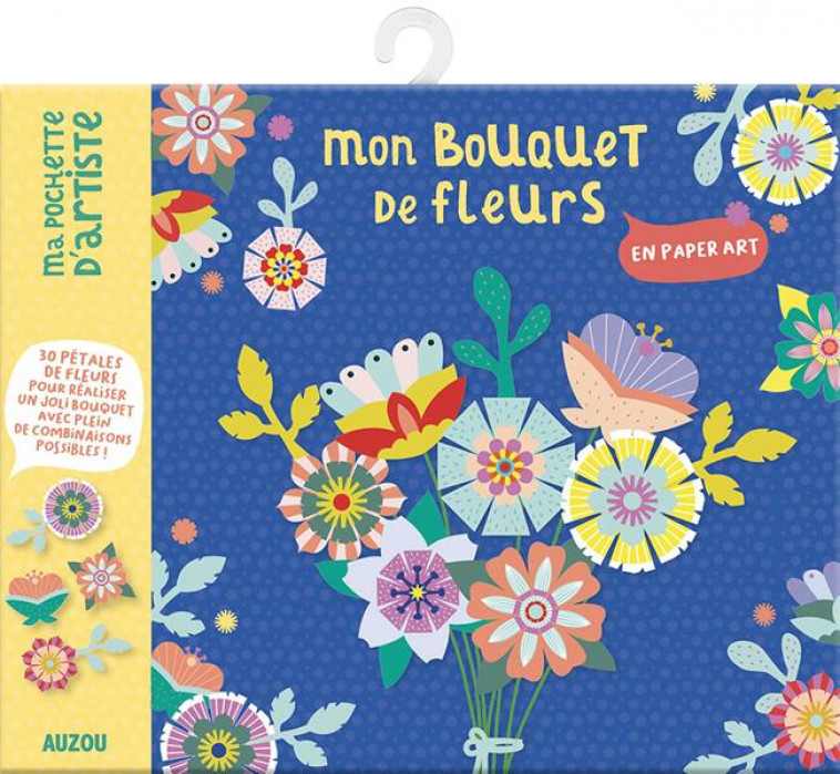 MA POCHETTE D-ARTISTE - MON BOUQUET DE FLEURS - LE NEILLON GAEL - NC