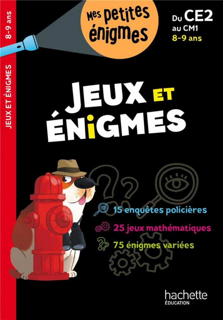 JEUX ET ENIGMES DU CE2 AU  CM1 - CAHIER DE VACANCES 2023 - LECREUX MICHELE - HACHETTE