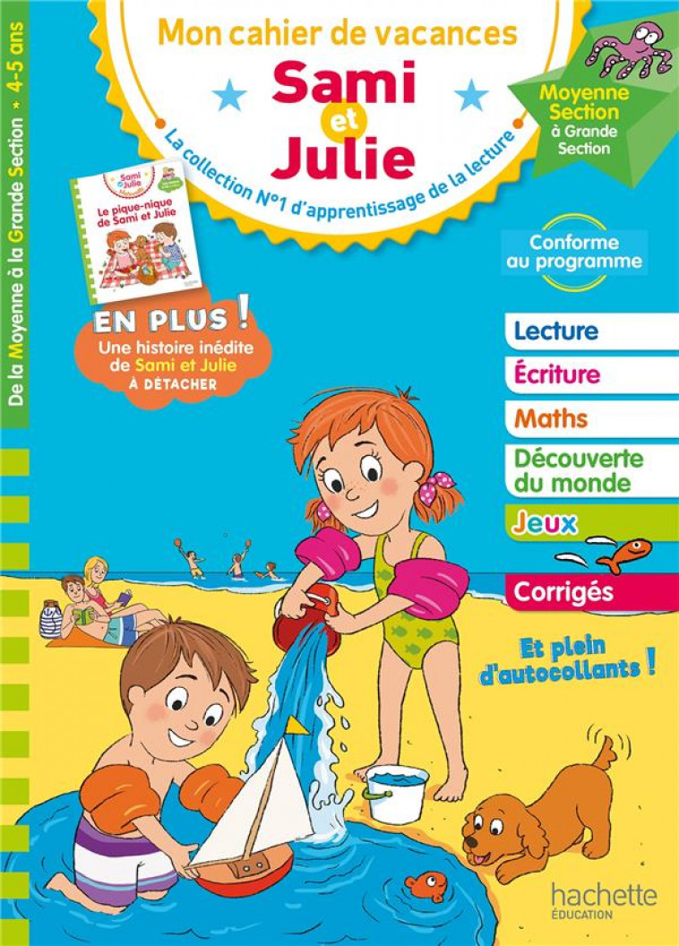 SAMI ET JULIE - DE LA MOYENNE A LA GRANDE SECTION - CAHIER DE VACANCES 2023 - MARCEL/BOYER - HACHETTE