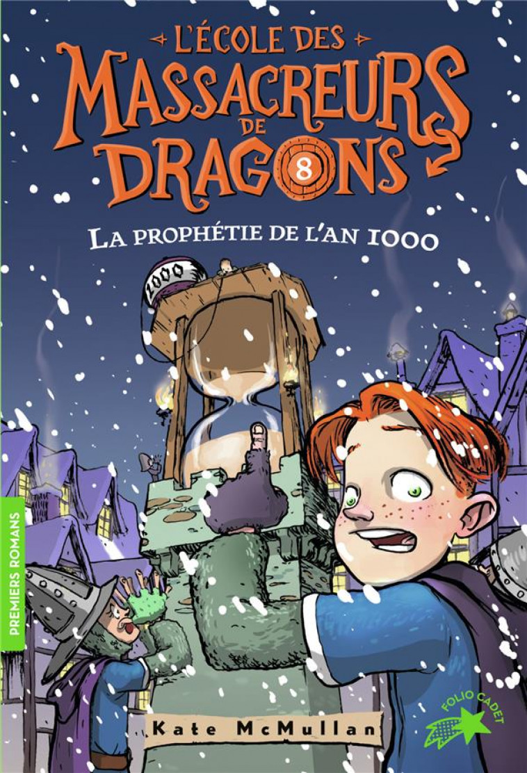 L-ECOLE DES MASSACREURS DE DRAGONS - T08 - L-ECOLE DES MASSACREURS DE DRAGONS - 8 LA PROPHETIE DE L- - MCMULLAN/BASSO - GALLIMARD