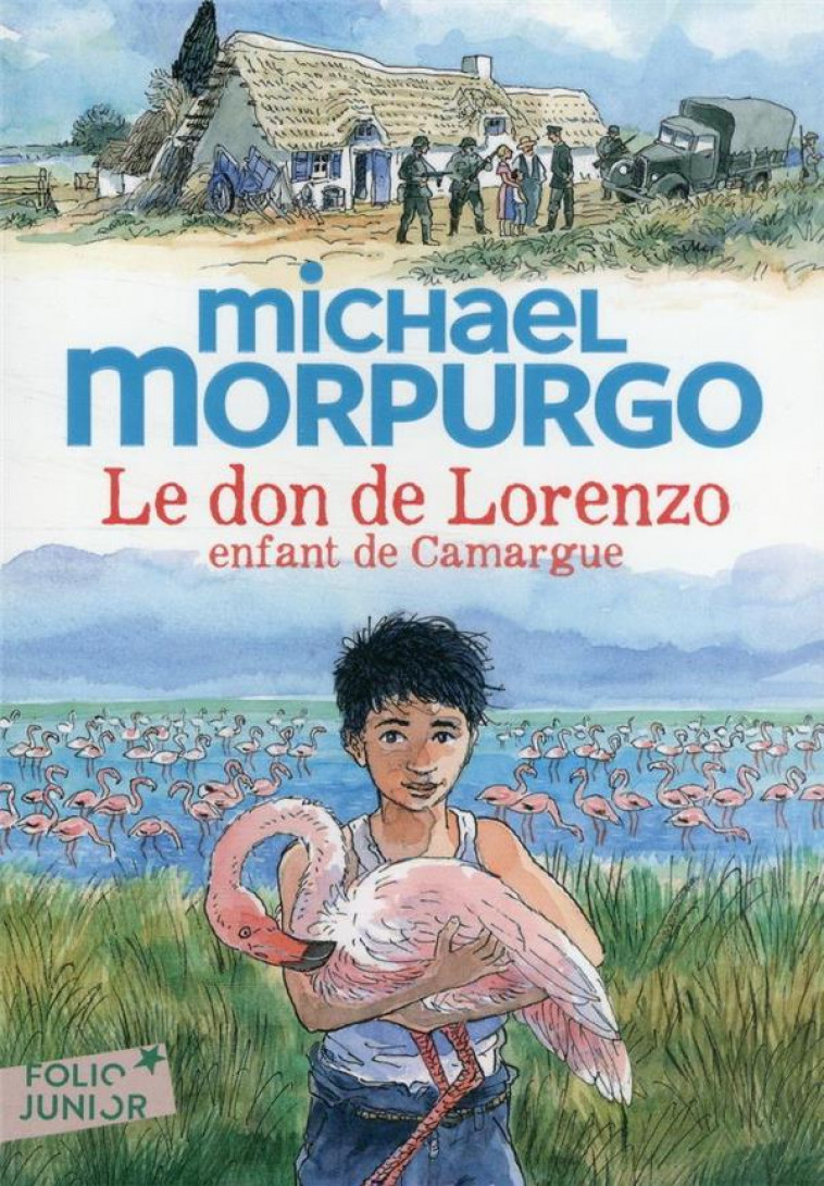 LE DON DE LORENZO, ENFANT DE CAMARGUE - MORPURGO/PLACE - GALLIMARD