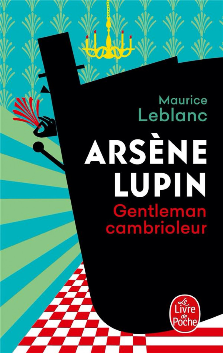 ARSENE LUPIN GENTLEMAN CAMBRIOLEUR - NOUVELLE EDITION - SERIE NETFLIX - LEBLANC MAURICE - LGF/Livre de Poche