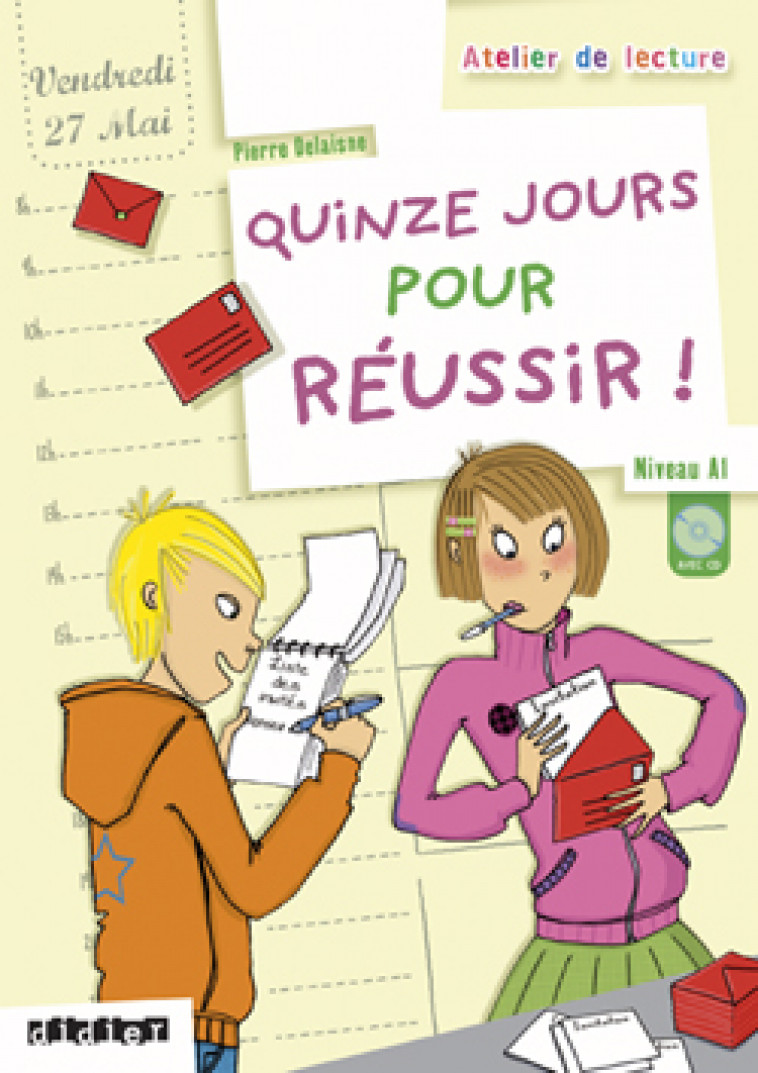 QUINZE JOURS POUR REUSSIR  - LIVRE + CD - 15 JOURS POUR REUSSIR LIVRE CD - DELAISNE PIERRE - DIDIER