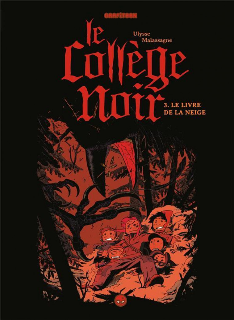 LE COLLEGE NOIR, TOME 03 - LE LIVRE DE LA NEIGE - MALASSAGNE ULYSSE - MILAN