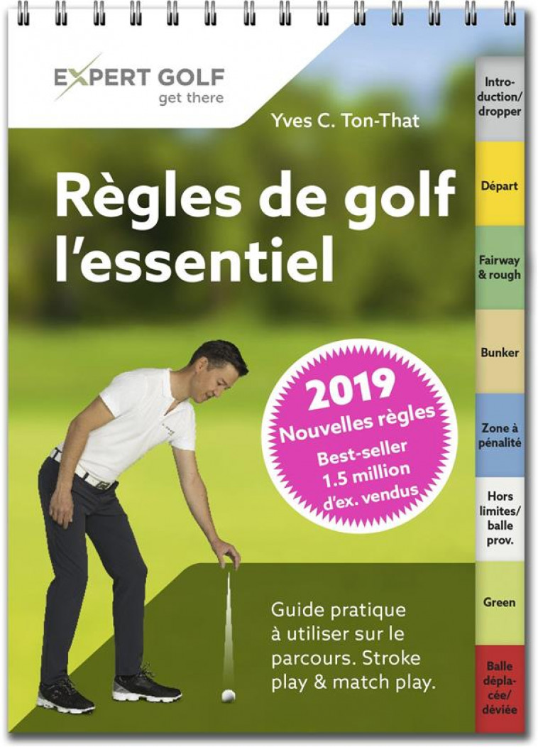 REGLES DE GOLF, L-ESSENTIEL 2019 - GUIDE PRATIQUE A UTILISER SUR LE PARCOURS - TON-THAT YVES-CEDRIC - NC