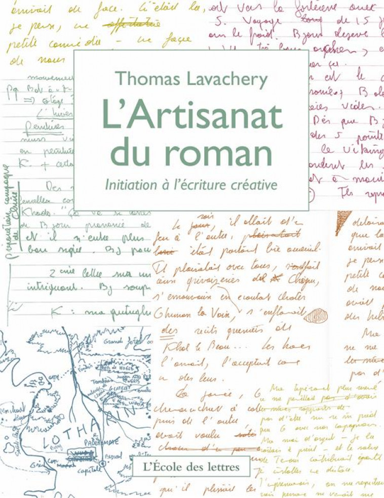 L-ARTISANAT DU ROMAN - INITIATION A L-ECRITURE CREATIVE - LAVACHERY THOMAS - EDL