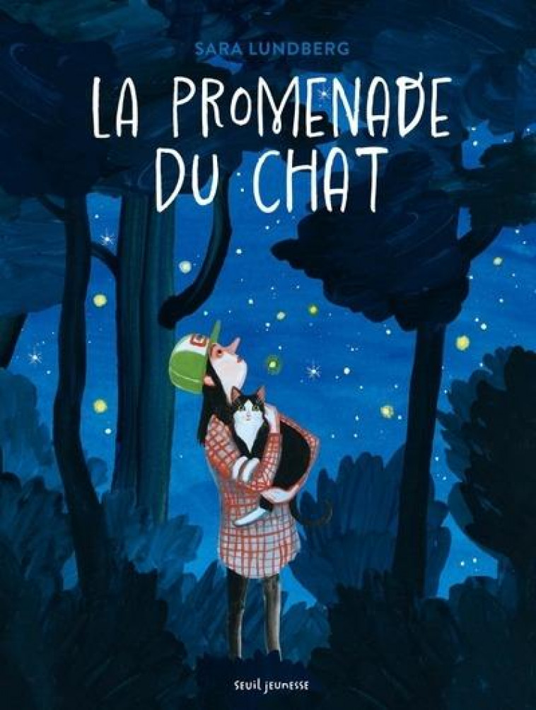 LA PROMENADE DU CHAT - LUNDBERG SARA - SEUIL JEUNESSE