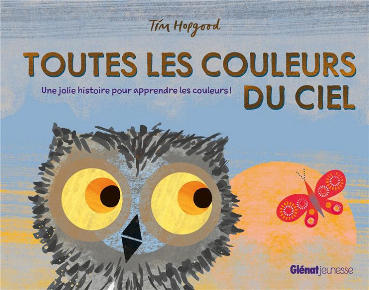 TOUTES LES COULEURS DU CIEL - HOPGOOD TIM - QUATRE FLEUVES