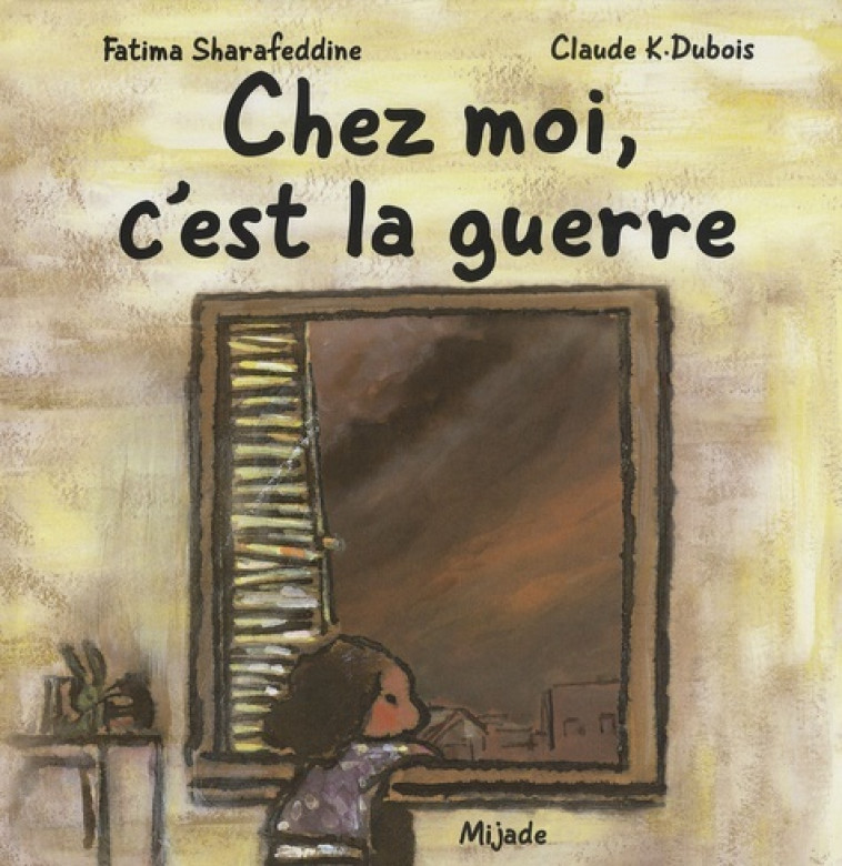 CHEZ MOI, C-EST LA GUERRE - Fat?imat¿ araf al-Din - MIJADE