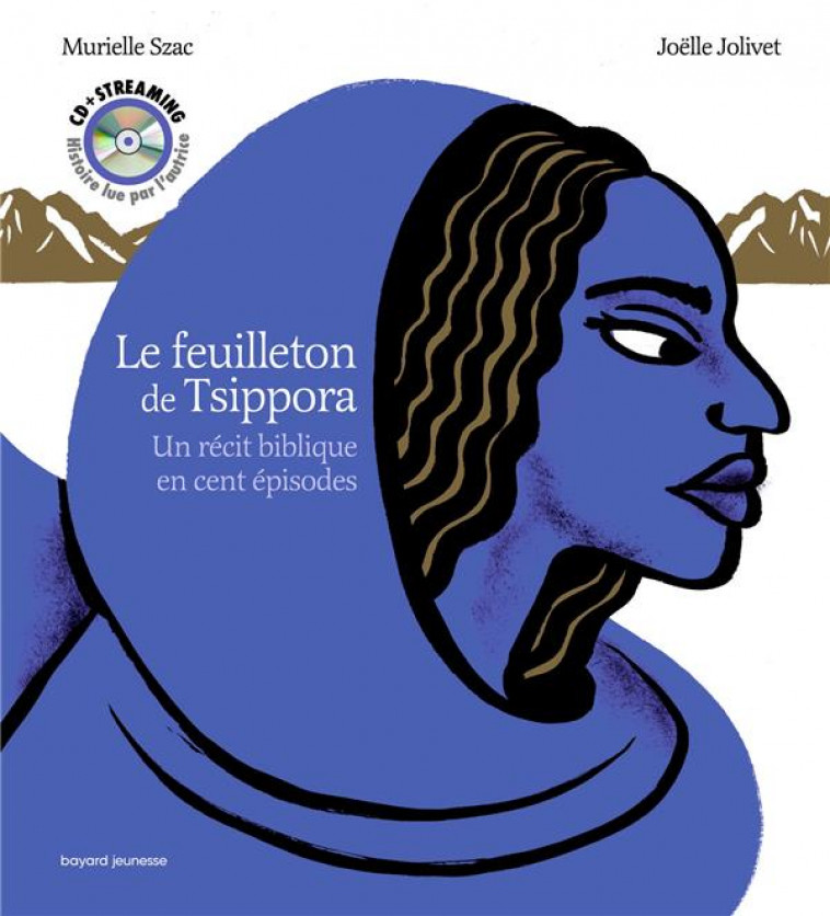 LE FEUILLETON DE TSIPPORA LIVRE + CD + QR CODE - SZAC/JOLIVET - BAYARD JEUNESSE