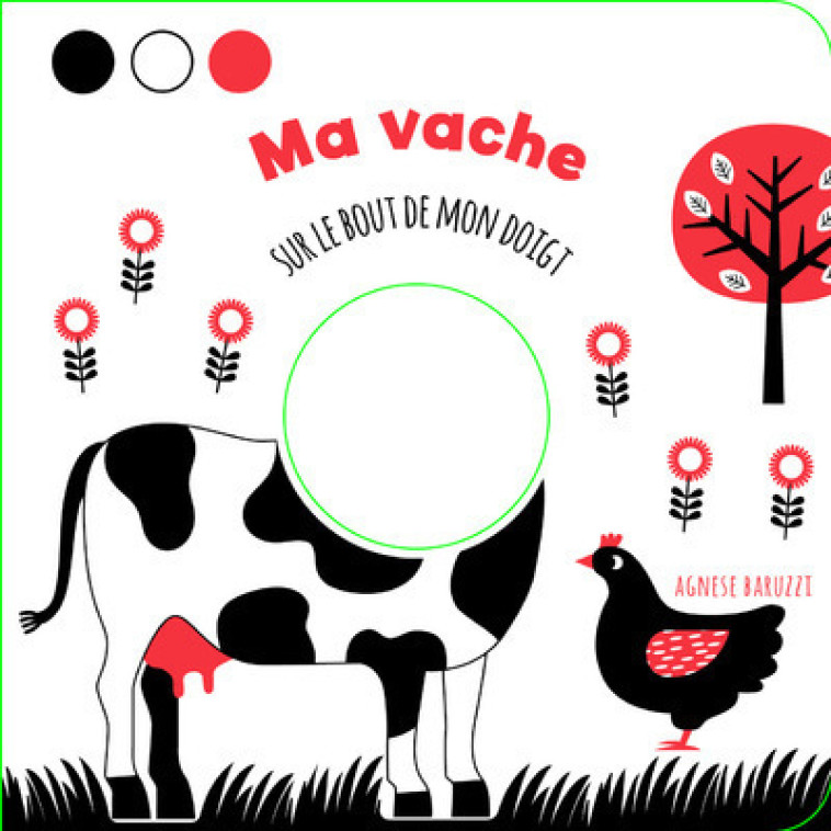 MA VACHE - SUR LE BOUT DE MON DOIGT - Agnese Baruzzi - WHITE STAR KIDS