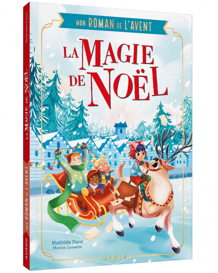 MON ROMAN DE L-AVENT - LA MAGIE DE NOEL - Mathilde Paris, Marine Gosselin - AUZOU