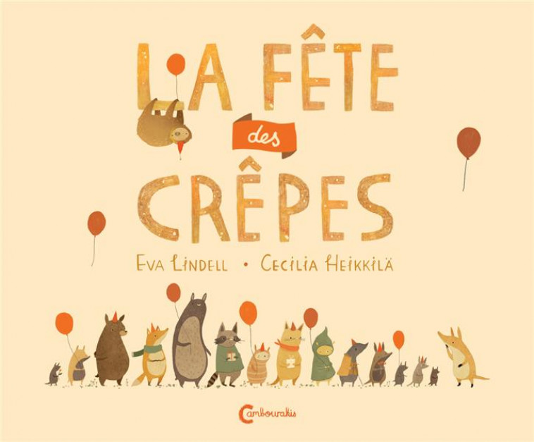 LA FETE DES CREPES - HEIKKILA CECILIA - CAMBOURAKIS