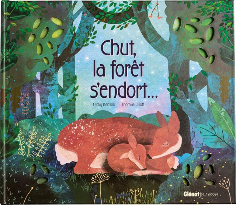 LIVRES POETIQUES - CHUT, LA FORET S-ENDORT - BENSON/ELLIOTT - QUATRE FLEUVES