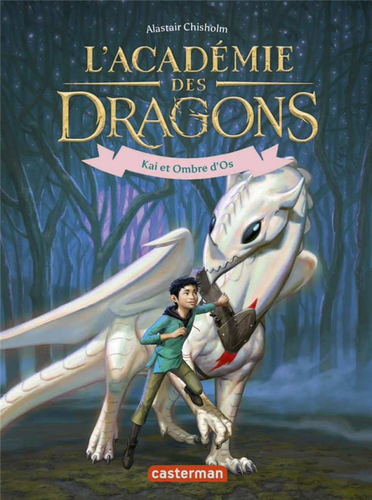 L-ACADEMIE DES DRAGONS - VOL05 - KAI ET OMBRE D-OS - CHISHOLM - CASTERMAN