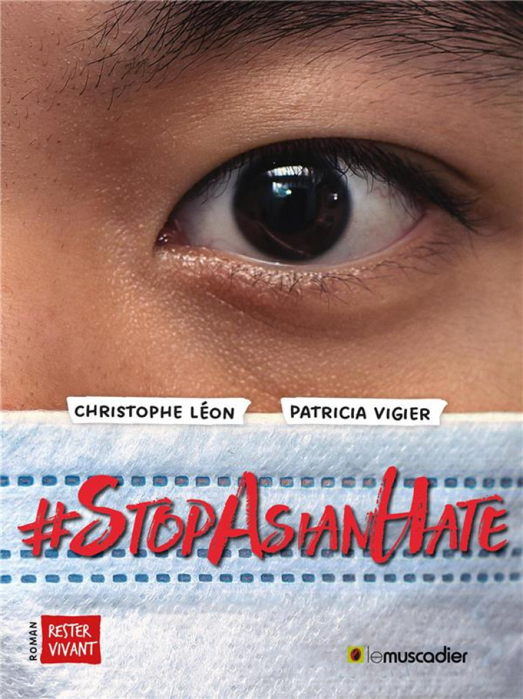 #STOPASIANHATE - VIGIER/LEON - MUSCADIER