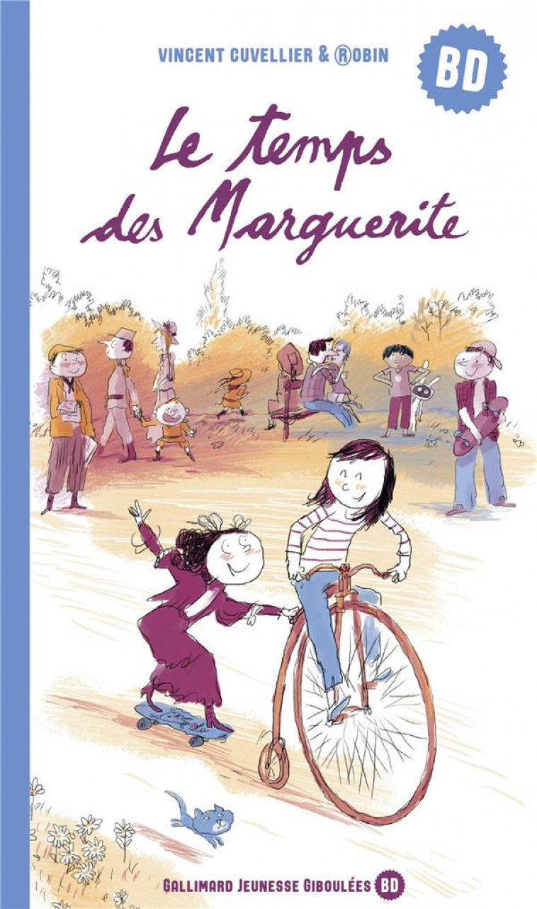 LE TEMPS DES MARGUERITE - CUVELLIER - GALLIMARD