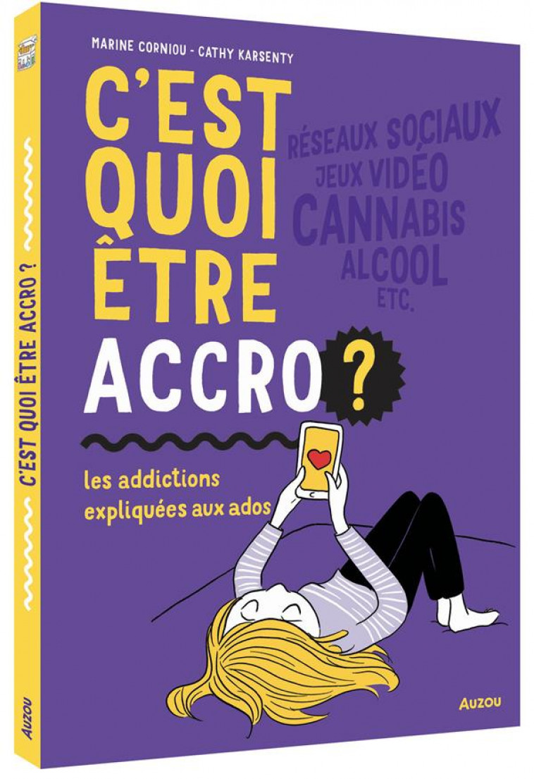 C-EST QUOI ETRE ACCRO ? - KARSENTY/CORNIOU - PHILIPPE AUZOU